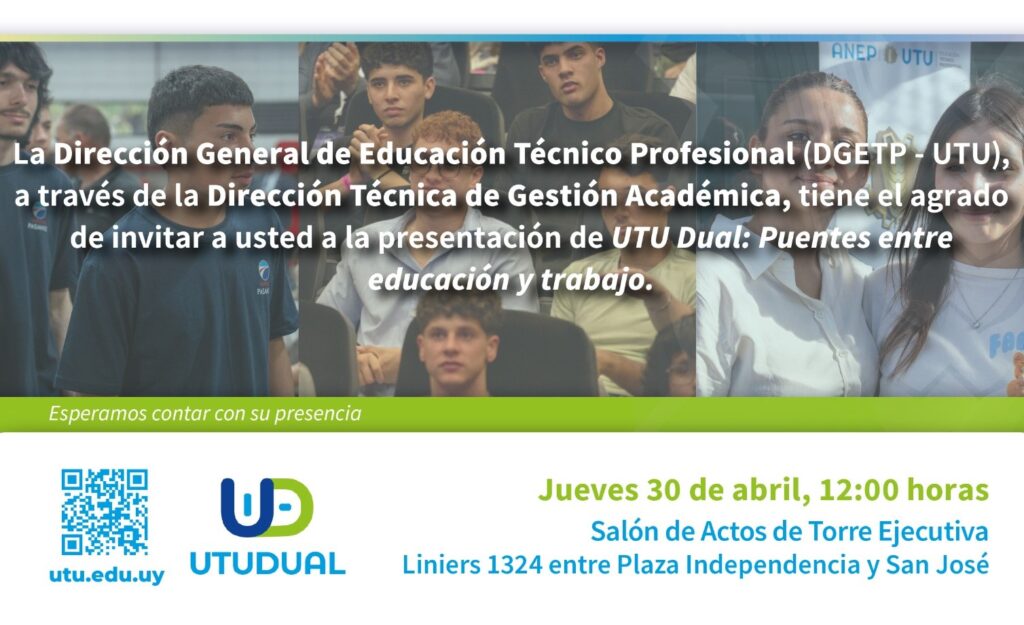 Presentación de UTU Dual «puentes entre educación y trabajo»: se invita a participar